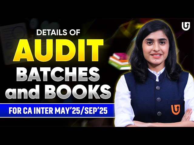 CA Inter Audit Batches For MAY 25/SEP 25 | CA Inter May 2025 | CA Deepika Rathi #cainter