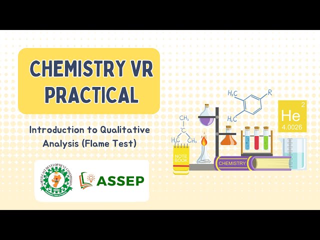 Chemistry VR Practical -  Introduction to Qualitative Analysis (Flame Test)