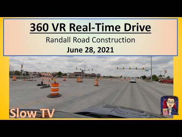 360 VR Randall Road Construction June 28, 2021