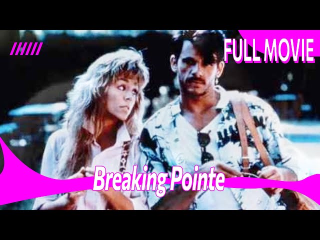 Breaking Pointe | English Full Movie