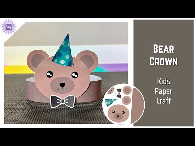 Bear Paper Crown Animal Craft Template Kids Bear Headband DIY Birthday Party Hat squaresunflower.com