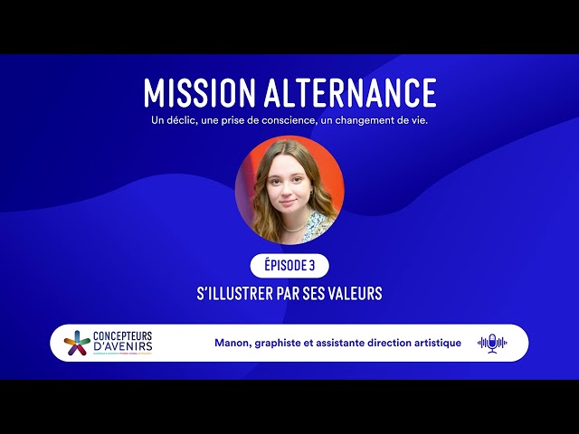 Mission Alternance - S'illustrer par ses valeurs