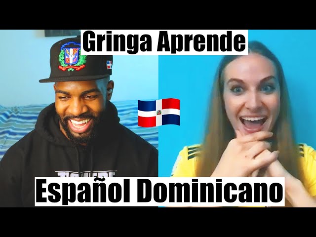 Gringa Learns How To Speak Like a Dominican