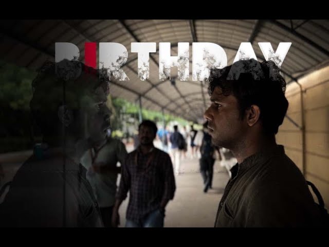 "BIRTHDAY"- Short Film