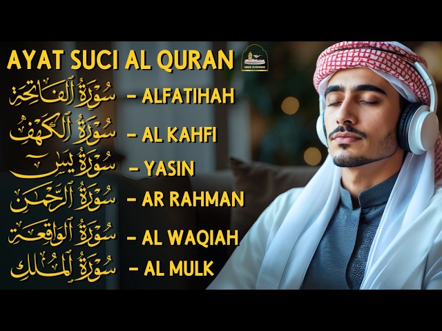 Murottal Alquran Merdu Al Kahfi, Yasin, Ar rahman, Al waqiah, Almulk, Ngaji Merdu Ahmad Ajlan