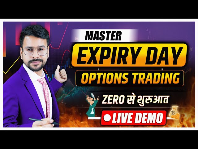 EXPIRY Day Option Trading : LIVE DEMO MASTERCLASS | Options Trading for Beginners Strategy