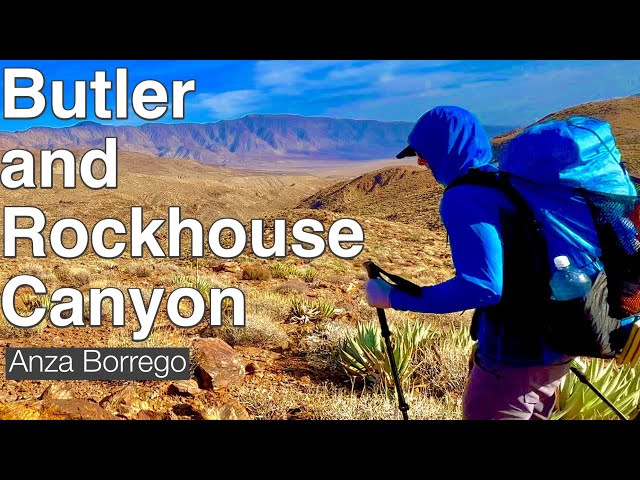 Butler and Rockhouse Canyons - Backpacking in Anza Borrego State Park - 2022 Exploration