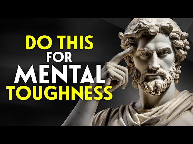 Build an UNBREAKABLE MIND Using Stoic Methods