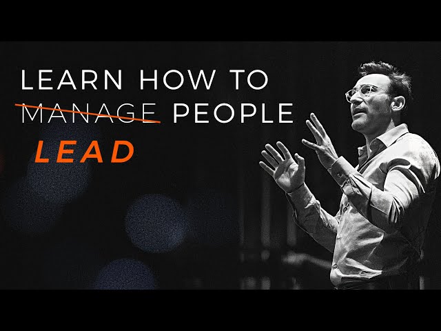 Management vs. Leadership: What’s the Real Difference? | Simon Sinek