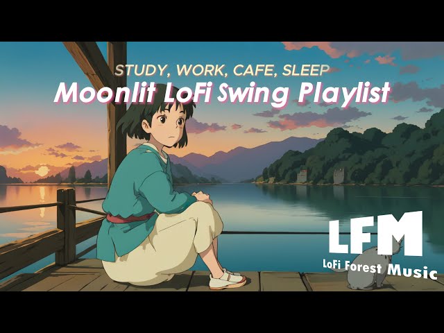 Work, Study & Cafe | Moonlit LoFi Swing Chill Playlist [LoFi | Jazz | Music]