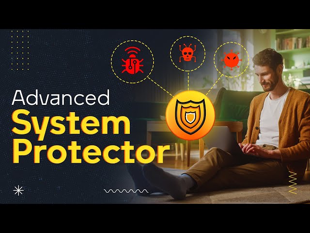 Protect Your PC with Advanced System Protector: The Ultimate Security Solution