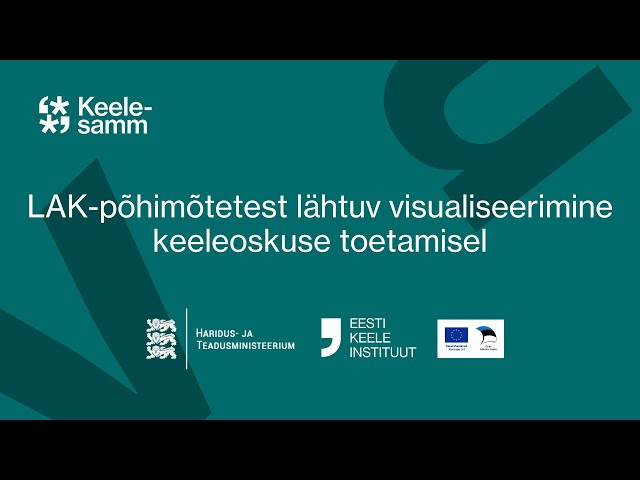 LAK-põhimõtetest lähtuv visualiseerimine keeleoskuse toetamisel