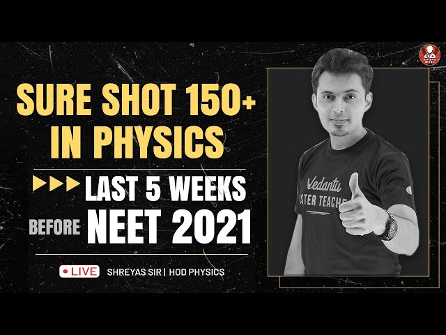 Sure Shot 150+ in Physics 🔥 | Last 5 Weeks Before NEET 2021🎯 | NEET Physics | Shreyas Sir | Biotonic