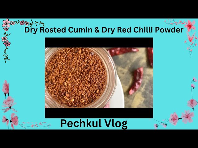 Dry Rosted Cumin & Dry red chilli Powder🌶️|| Pechkulvlog Recipe