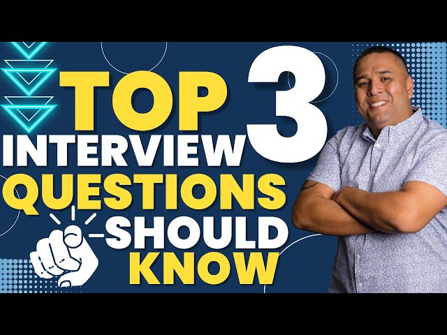 Top 3 Interview Questions | Get More Sales Today