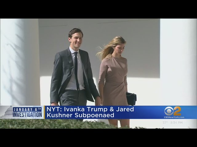 New York Times: Ivanka Trump and Jared Kushner subpoenaed