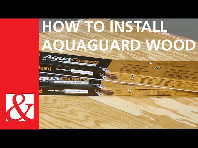 How To Install AquaGuard™ Wood