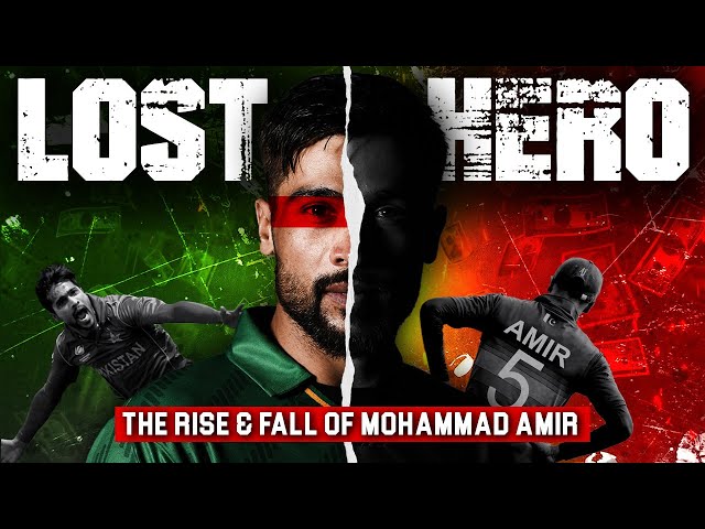 Mohammad Amir: The Rise, The Fall, and The Redemption of The Lost Hero