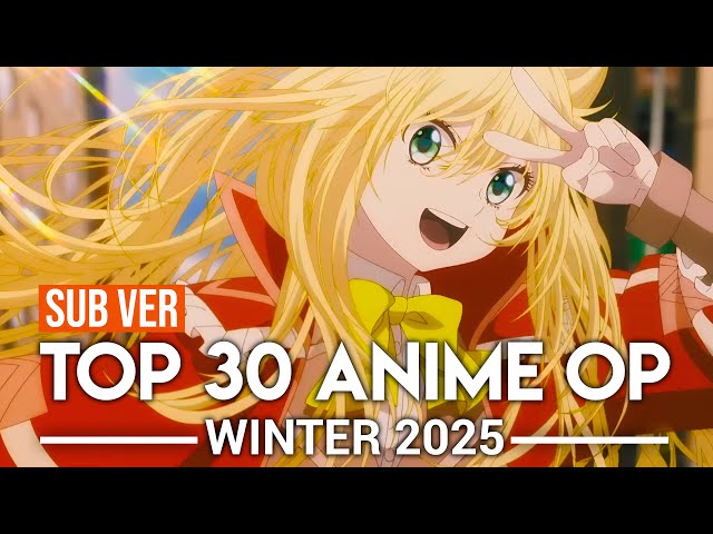 Top 30 Anime Openings - Winter 2025 (Subscribers Version)