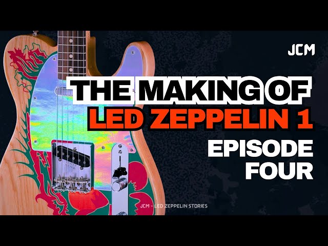 Led Zeppelin - The Making of Led Zeppelin 1 - Documentary - Episode 4