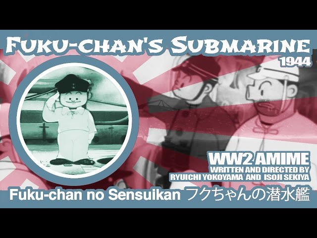 Fuku-chan's Submarine (1944) - B&W / 32 mins