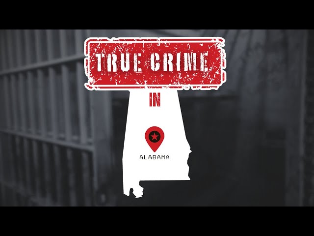 True Crime History Of Alabama