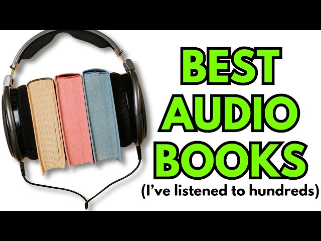 The BEST Audiobooks I’ve Ever Listened To (I’ve Listened to Hundreds)