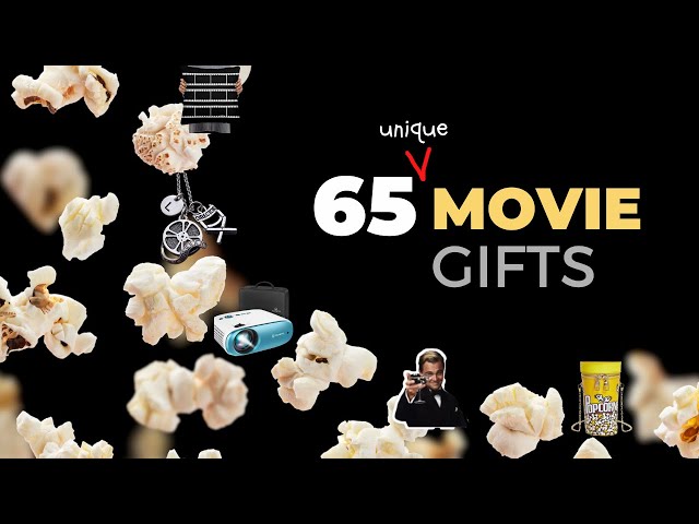 65 BEST Gifts for Movie Lovers | The Ultimate Guide