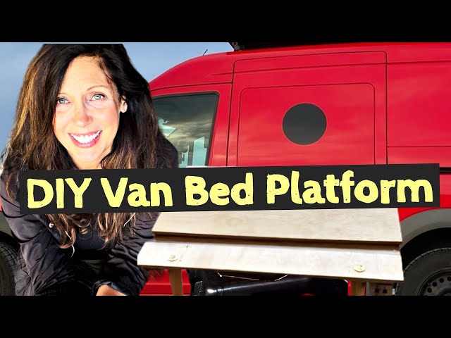 Van Life | DIY Van Bed Platform