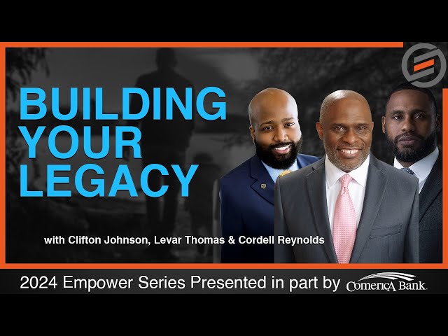 Building a Legacy: The Power of Estate Planning with Clifton Johnson