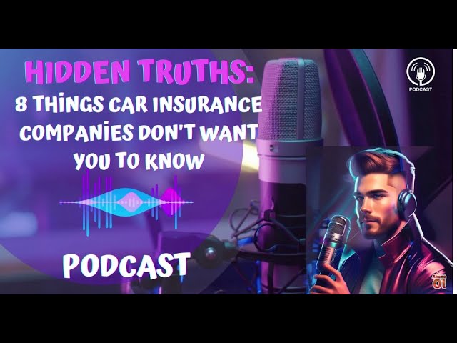 Exposed: The 8 Hidden Facts Car Insurers Don't Want You to Know