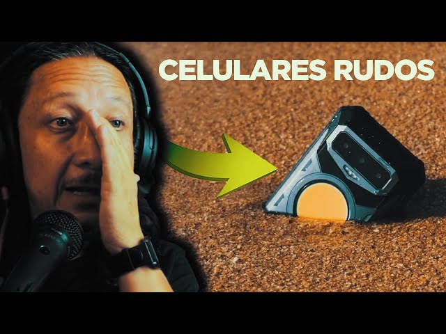 CELULARES DE USO RUDO - CELULARES RESISTENTES, ECONÓMICOS Y LISTOS PARA LA ACCIÓN VALEN LA PENA?