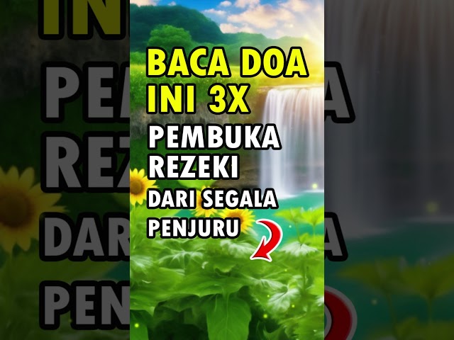 DOA PEMBUKA REZEKI DARI SEGALA PENJURU #doapagi #doapagipembukarezeki #doa