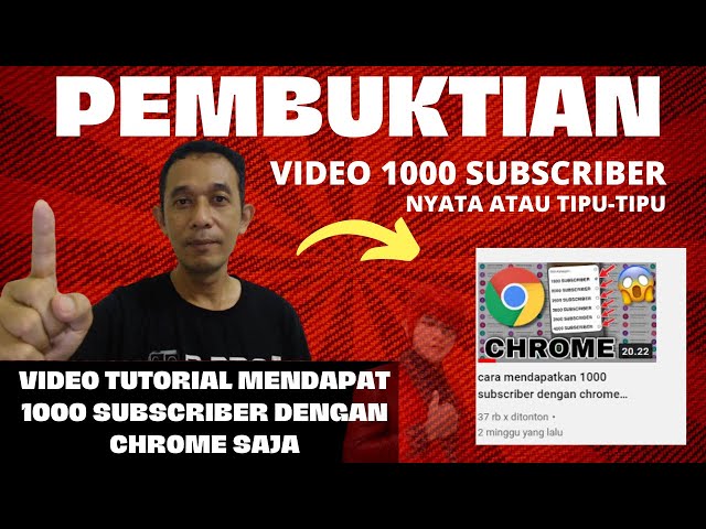 VIDEO PEMBUKTIAN, tutorial Mendapat 1000 Subscriber dengan Chrome Saja dari Bang Bahar Boss