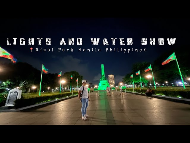 LUNETA PARK DANCING FOUNTAIN | RIZAL PARK MANILA PHILIPPINES | MUSIC AND DANCING FOUNTAIN