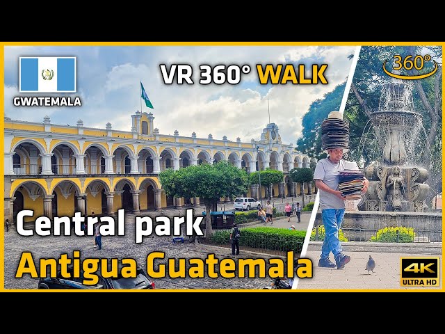 GUATEMALA 🇬🇹 - Central Park in Antigua Guatemala - VR 360° 4K immersive walk - spacer VR