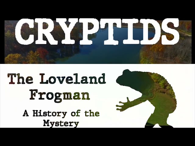 Cryptids’ Frogman II: A History of the Mystery