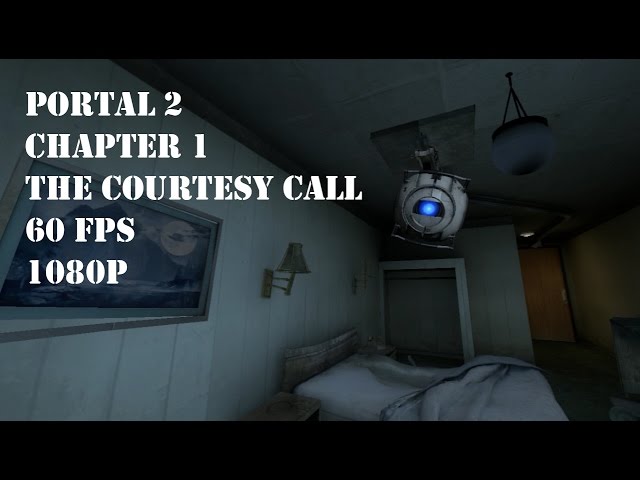 Portal 2 - Chapter 1: The Courtesy Call (60FPS/FullHD)