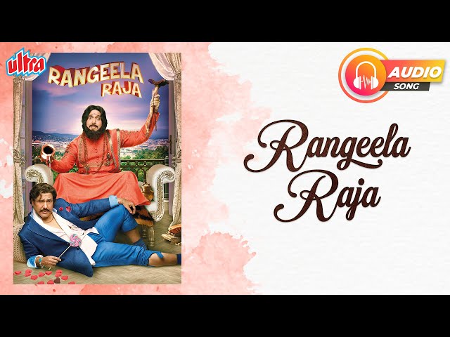 Rangeela Raja Title Song | Benny Dayal |Govinda, Shakti Kapoor, Anupama Agnihotri, Mishika Chourasia