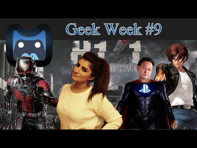 GeekWeek #9 - H1Z1, Playstation NOW, Antman, Occulus Rift, and KOF GCC!