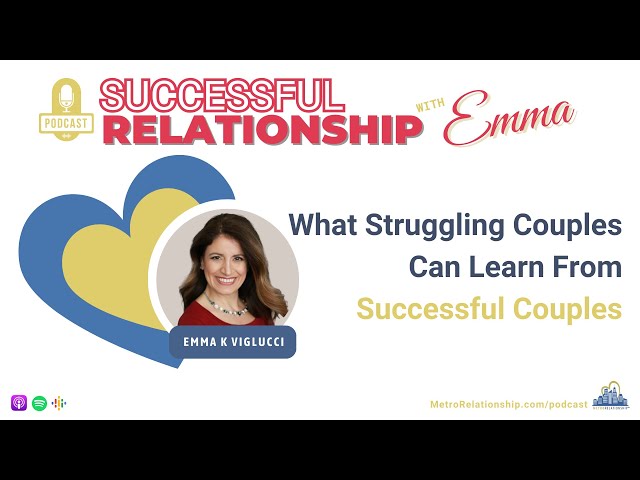 What Struggling Couples Can Learn From SUCCESSFUL COUPLES | Transform Your Relationship #PodcastEp32