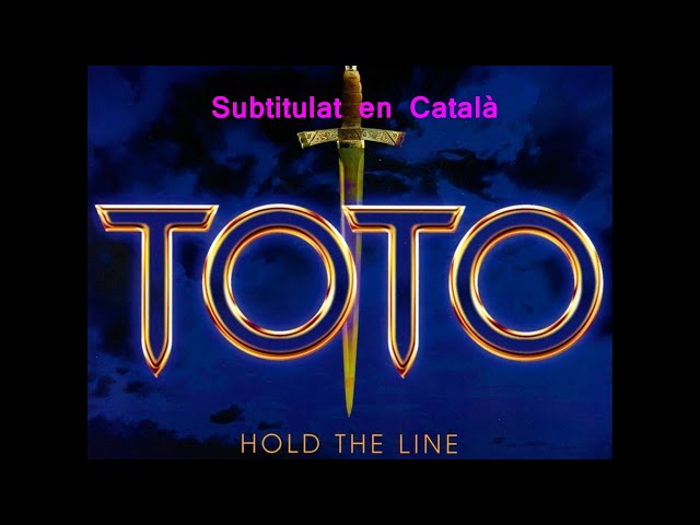 Toto - Hold The Line - Subtitulat en Català