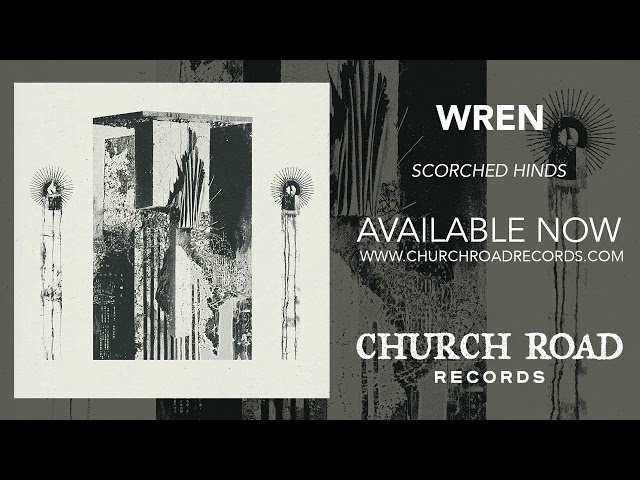 Wren - Scorched Hinds (OFFICIAL STREAM)