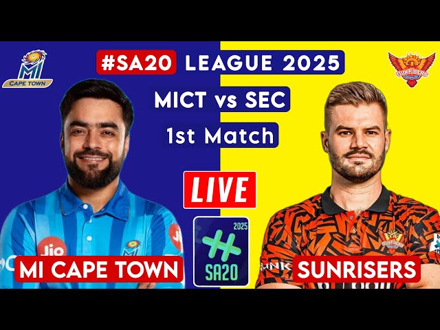 🔴 SA20 Live | Sunrisers Eastern Cape vs Mi Cape Town Live | SEC vs MICT Live Score & Commentary