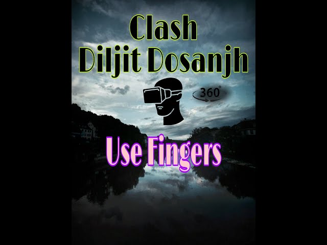 Clash Song Lycrise(Bass Boosted)360 Video/ Diljit By 360Jas War