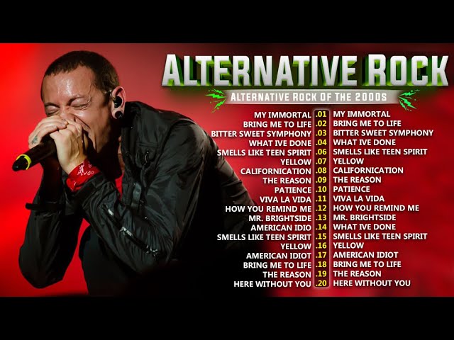 Best Songs Of Alternative Rock The 90s 2000s - Linkin park, Creed, AudioSlave, Hinder, Evanescence