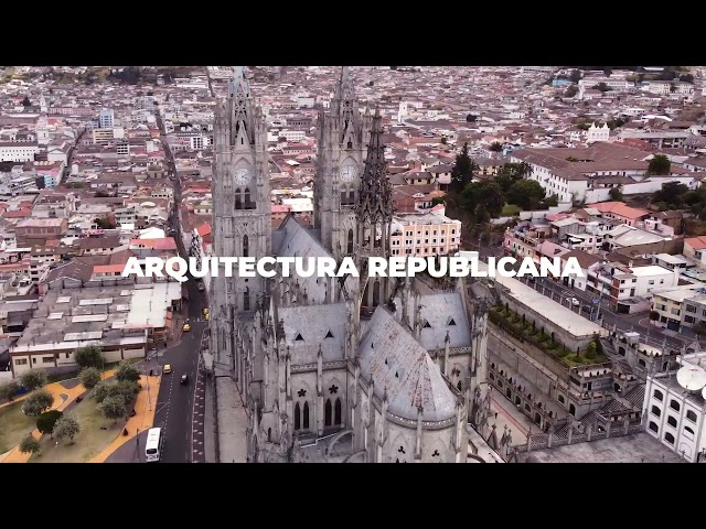 Quito, patrimonio cultural en la época Republicana