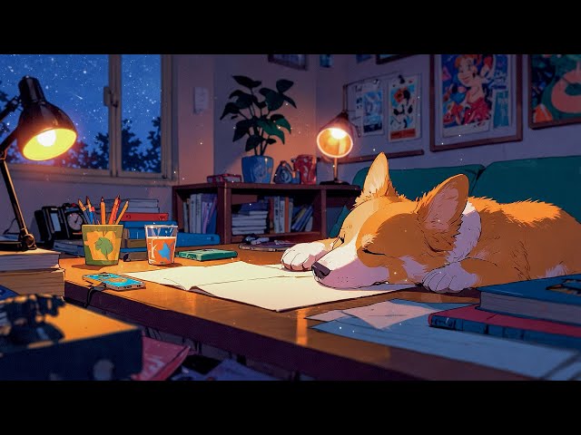 Sweet Spring Night 🌌 Lofi Corgi Music 🌌 Dreamy Lofi Songs To Listen If You Want To Sleep Better