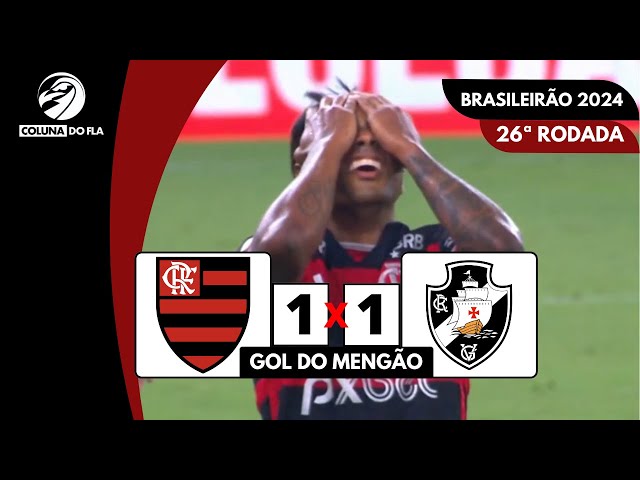 FLAMENGO 1X1 VASCO - GOL DO MENGÃO | BRASILEIRÃO 2024