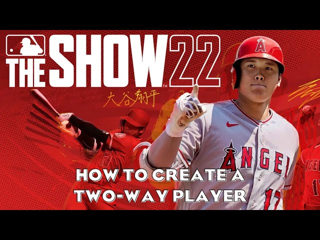 How to Create a Two-Way Player/MLB The Show 22